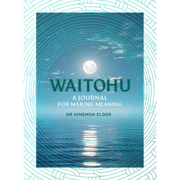 Waitohu A Journal For MAKING MEANING Dr Hinemoa Elder