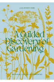 Guided Discovery of Gardening