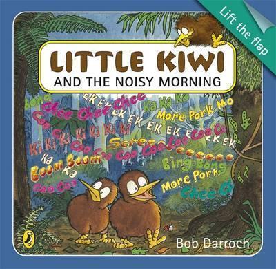 Little Kiwi Noisy Morning  LIFT FLAP