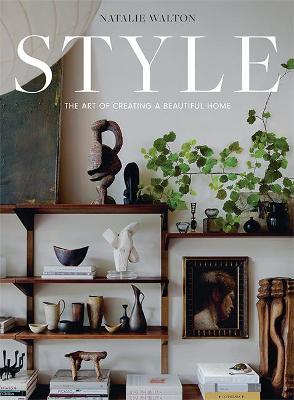 Style Art Of Creating A Beautiful Home