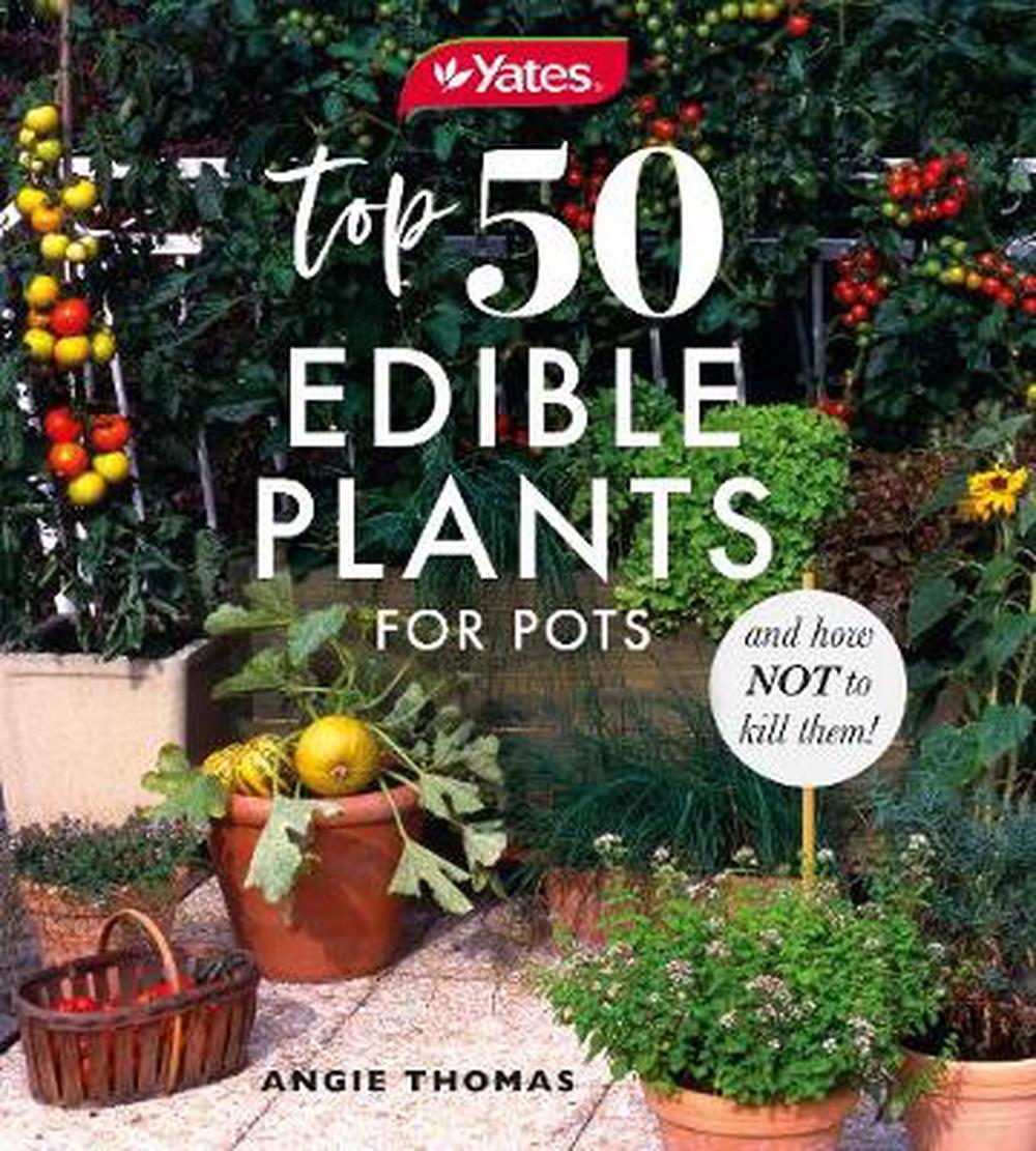 YATES TOP 50  Edible Plants for POTS