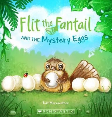 FLIT The Fantail And the Mystery EGG