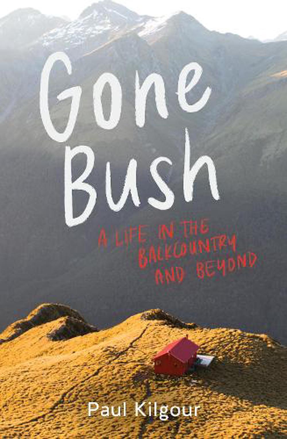 GONE BUSH