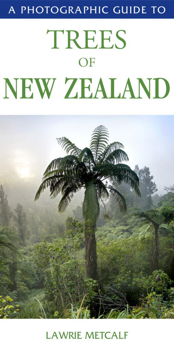 Photo Guide To Trees Of NZ