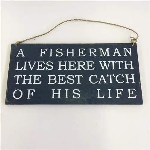 A fisherman Lives Here Wooden Sign